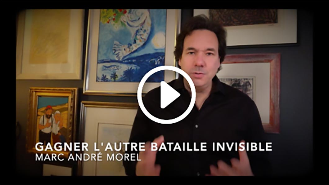 Gagner l'autre bataille invisible | Marc André Morel