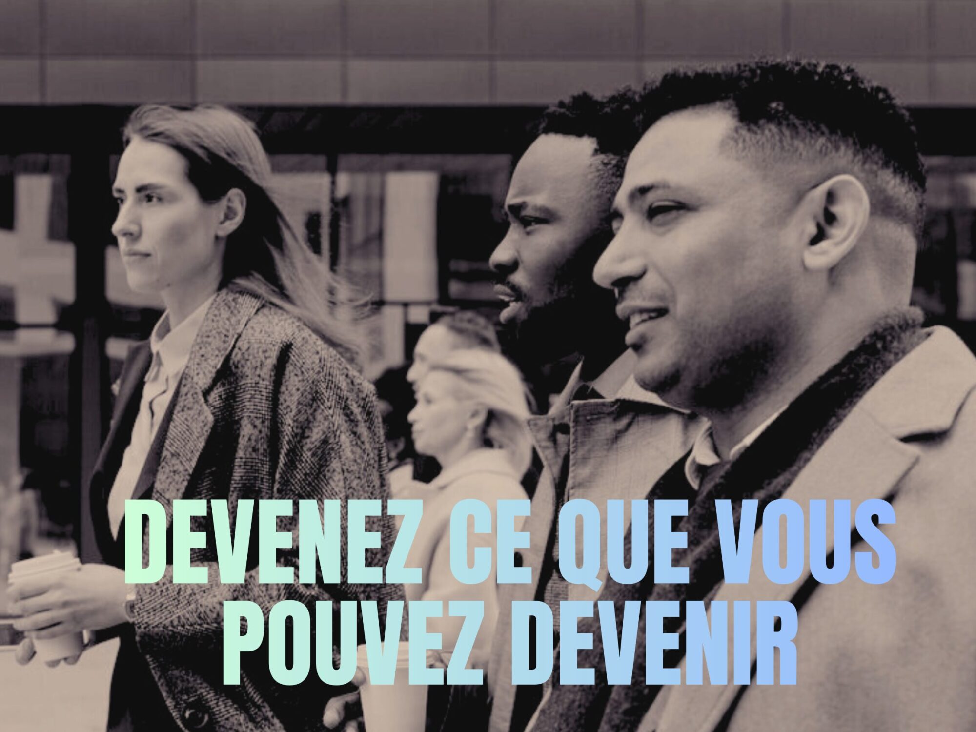 Devenez l'équipe que vous pouvez devenir